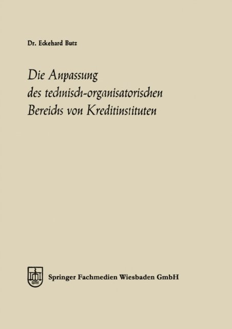 Eckehard Butz - Die Anpassung des technisch-organisatorischen Bereichs von Kreditinstituten, E-bok