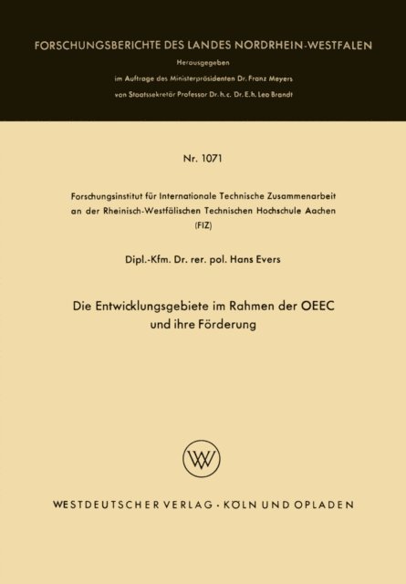 Hans Evers - Die Entwicklungsgebiete im Rahmen der OEEC und ihre Förderung, E-bok