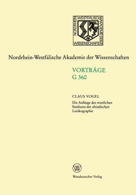 Claus Vogel - Die Anfänge des westlichen Studiums der altindischen Lexikographie, E-bok