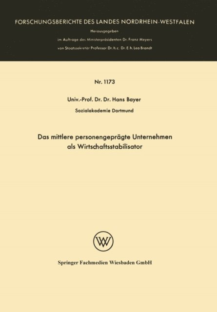 Hans Bayer - Das mittlere personengeprägte Unternehmen als Wirtschaftsstabilisator, E-bok