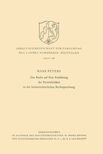 Hans Peters - Das Recht auf freie Entfaltung der Persönlichkeit in der höchstrichterlichen Rechtsprechung, E-bok