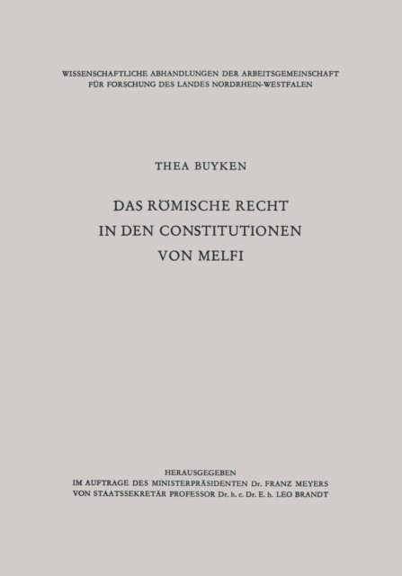 Thea ?von der? Lieck-Buyken - Das römische Recht in den Constitutionen von Melfi, E-bok