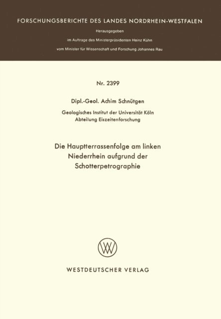 Achim Schnutgen - Die Hauptterrassenfolge am linken Niederrhein aufgrund der Schotterpetrographie, E-bok