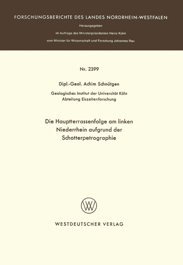 Achim Schnütgen - Die Hauptterrassenfolge am linken Niederrhein aufgrund der Schotterpetrographie, Häftad