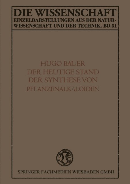 Karl Hugo Bauer - Der Heutige Stand der Synthese von Pflanzenalkaloiden, E-bok