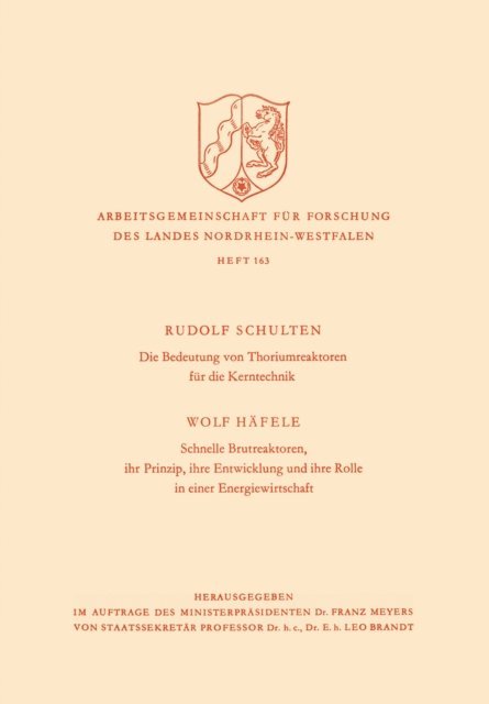 Rudolf Schulten - Die Bedeutung von Thoriumreaktoren für die Kerntechnik, E-bok