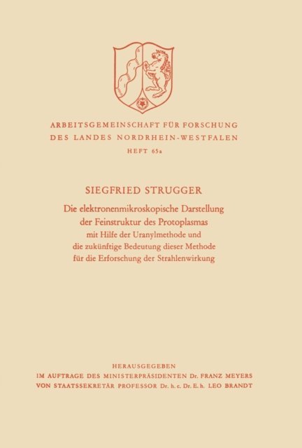 Siegfried Strugger - Die elektronenmikroskopische Darstellung der Feinstruktur des Protoplasmas, E-bok