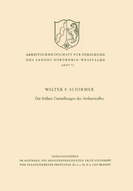 Walter F. Schirmer - Die frühen Darstellungen des Arthurstoffes, E-bok