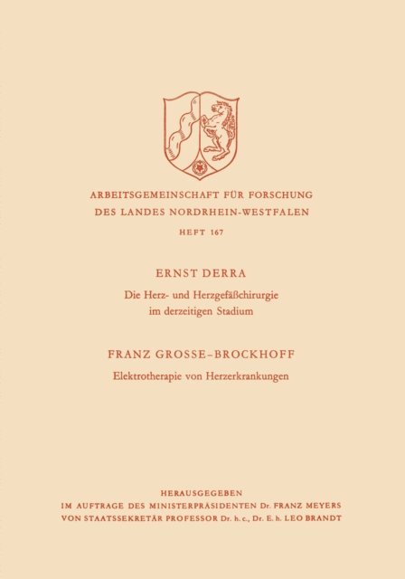 Ernst Derra - Die Herz- und Herzgefäßchirurgie im derzeitigen Stadium. Elektrotherapie von Herzerkrankungen, E-bok