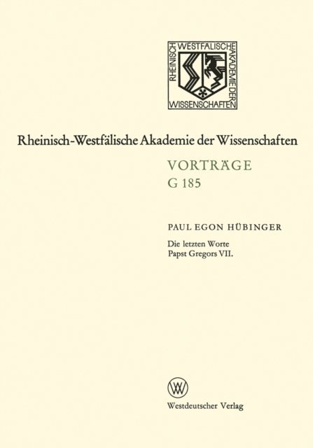 Paul Egon Hubinger - Die letzten Worte Papst Gregors VII, E-bok