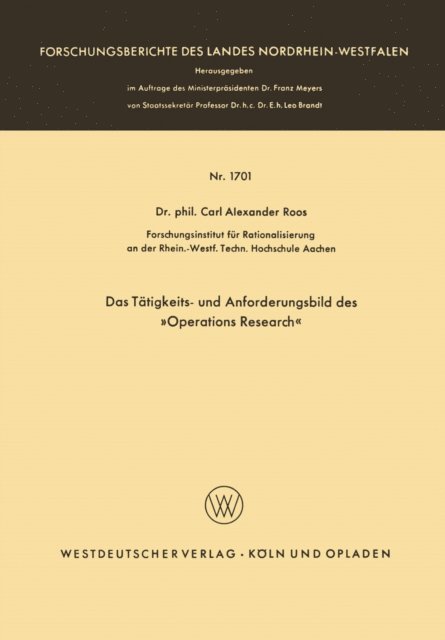 Carl Alexander Roos - Das Tätigkeits- und Anforderungsbild des »Operations Research«, E-bok
