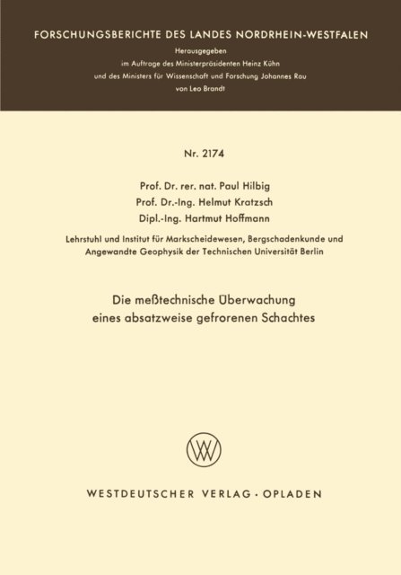 Paul Hilbig - Die meßtechnische Überwachung eines absatzweise gefrorenen Schachtes, E-bok