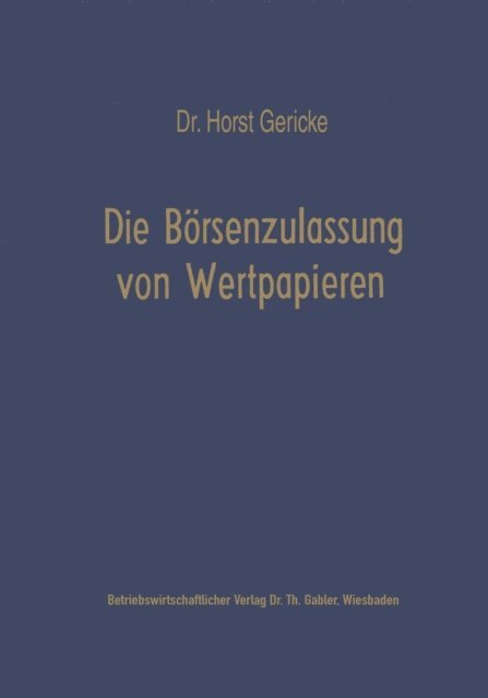 Horst Gericke - Die Börsenzulassung von Wertpapieren, E-bok
