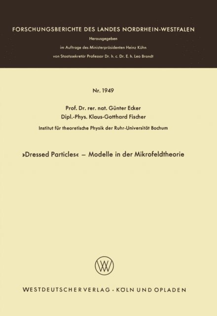 Gunter Ecker - »Dressed Particles« — Modelle in der Mikrofeldtheorie, E-bok