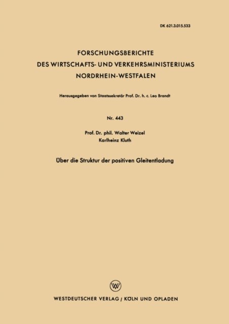 Walter Weizel - Über die Struktur der positiven Gleitentladung, E-bok