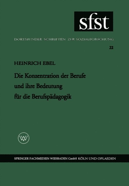 Heinrich Ebel - Die Konzentration der Berufe und ihre Bedeutung für die Berufspädagogik, E-bok