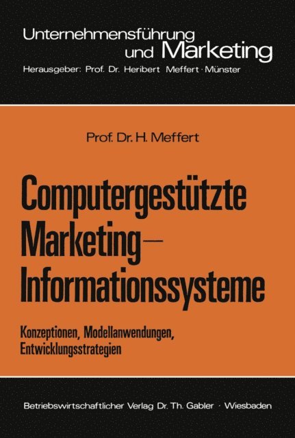 Heribert Meffert - Computergestützte Marketing-Informationssysteme, E-bok