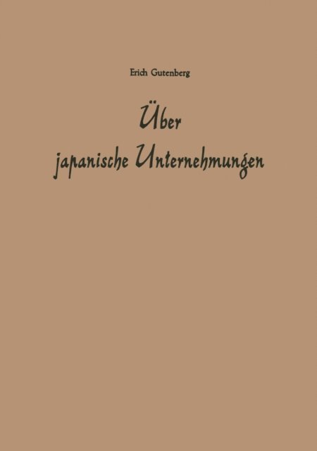Erich Gutenberg - Über japanische Unternehmungen, E-bok