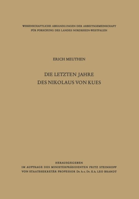 Erich Meuthen - Die letzten Jahre des Nikolaus von Kues, E-bok
