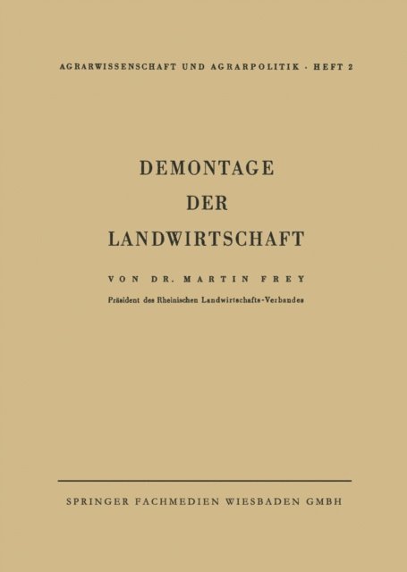 Martin Frey - Demontage der Landwirtschaft, E-bok
