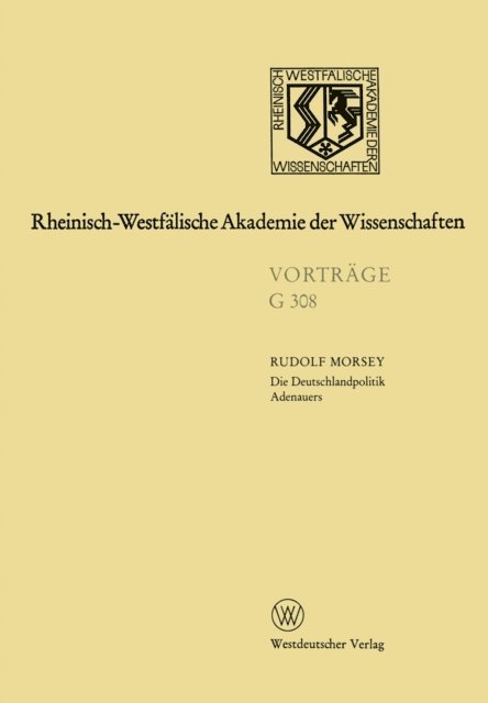 Rudolf Morsey - Die Deutschlandpolitik Adenauers, E-bok