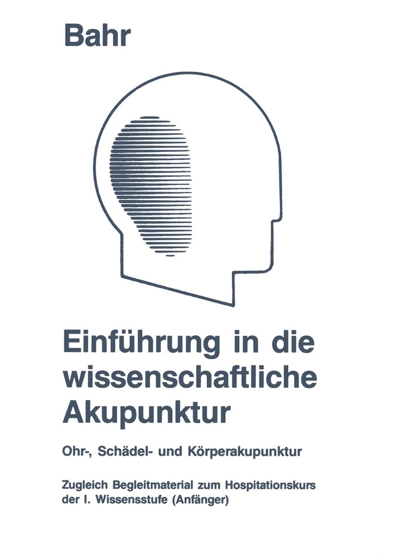 Frank R. Bahr - Einführung in die wissenschaftliche Akupunktur, Häftad. Tillgänglighet: Lägg i varukorg