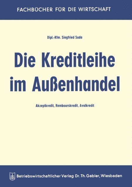 Siegfried Suda - Die Kreditleihe im Außenhandel, E-bok