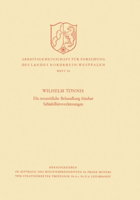 Wilhelm Tonnis - Die neuzeitliche Behandlung frischer Schädelhirnverletzungen, E-bok