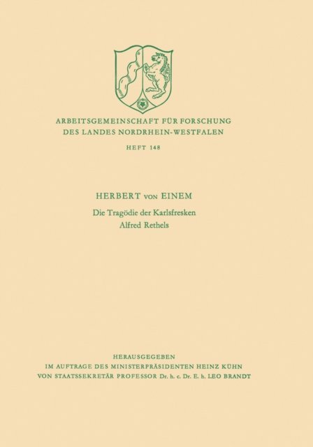 Herbert ?von? Einem - Die Tragödie der Karlsfresken Alfred Rethels, E-bok