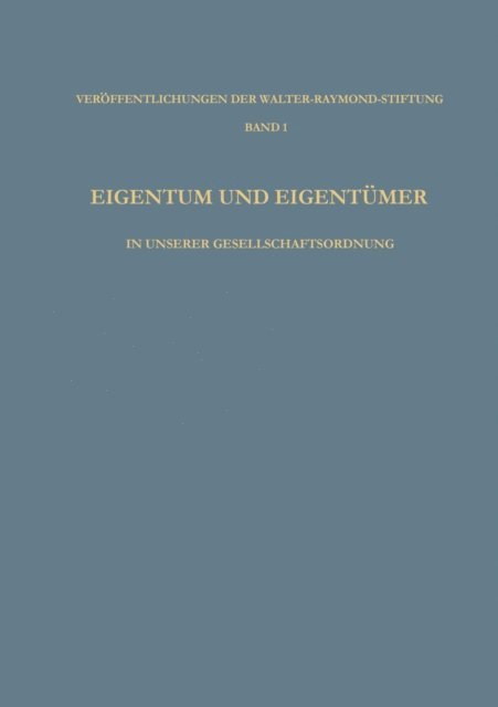 Ludwig Vaubel - Eigentum und Eigentümer in Unserer Gesellschaftsordnung, E-bok