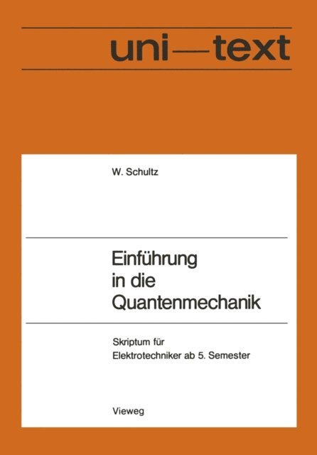 Walter Schultz - Einführung in die Quantenmechanik, E-bok