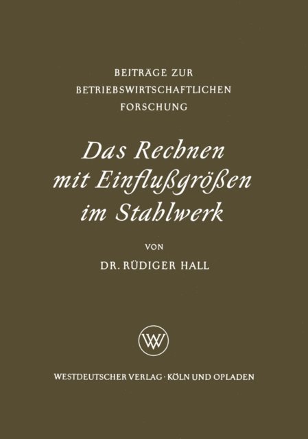 Rudiger Hall - Das Rechnen mit Einflußgrößen im Stahlwerk, E-bok