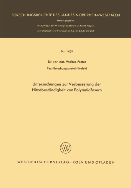 Walter Fester - Untersuchungen zur Verbesserung der Hitzebeständigkeit von Polyamidfasern, E-bok