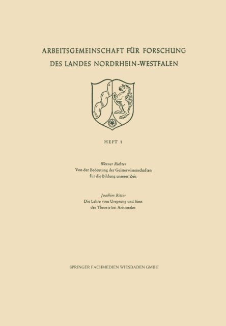 Werner Richter - Von der Bedeutung der Geisteswissenschaften für die Bildung unserer Zeit / Die Lehre vom Ursprung und Sinn der Theorie bei Aristoteles, E-bok