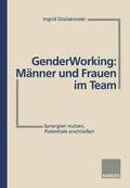 Gender Working: Mnner und Frauen im Team