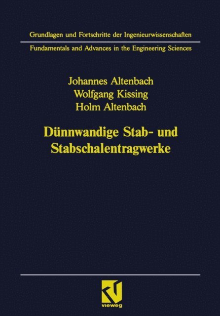 Holm Altenbach, Wolfgang Kissing, Johannes Altenbach - Dünnwandige Stab- und Stabschalentragwerke, E-bok