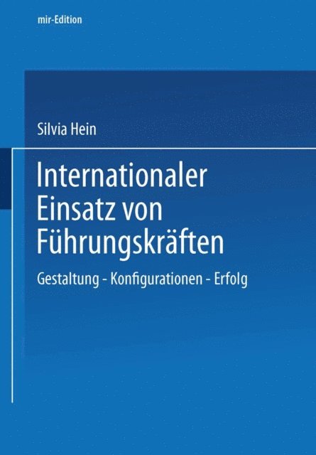 Silvia Hein - Internationaler Einsatz von Führungskräften, E-bok