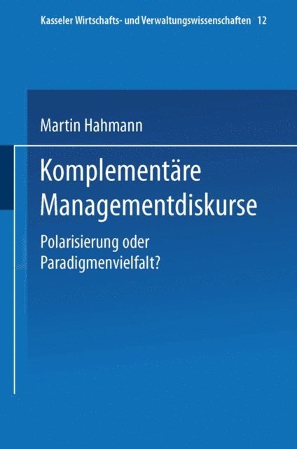 Martin Hahmann - Komplementäre Managementdiskurse, E-bok