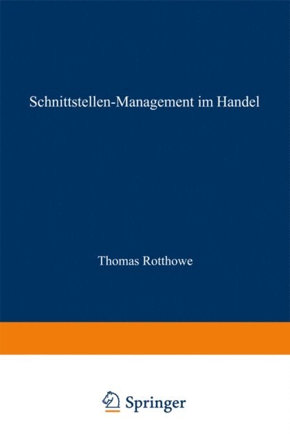 Thomas Rotthowe - Schnittstellen-Management im Handel, E-bok
