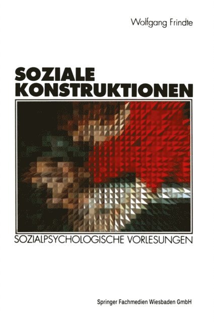 Wolfgang Frindte - Soziale Konstruktionen, E-bok