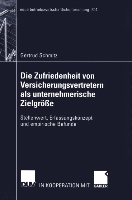 Gertrud Schmitz - Die Zufriedenheit von Versicherungsvertretern als unternehmerische Zielgröße, E-bok