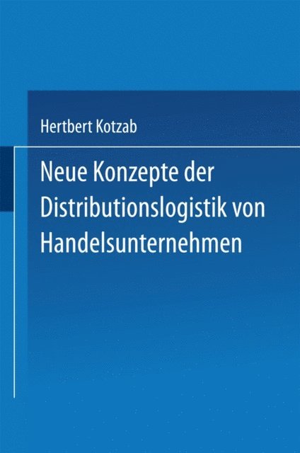 Hertbert Kotzab - Neue Konzepte der Distributionslogistik von Handelsunternehmen, E-bok. Tillgänglighet: Lägg i varukorg