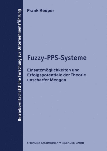 Frank Keuper - Fuzzy-PPS-Systeme, E-bok