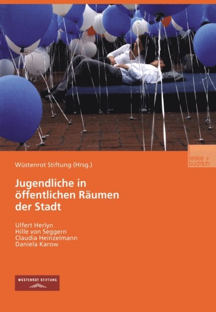 Daniela Karow, Claudia Heinzelmann, Hille von Seggern, Ulfert Herlyn - Jugendliche in öffentlichen Räumen der Stadt, E-bok