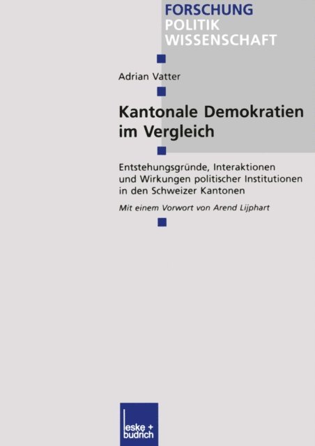 Adrian Vatter - Kantonale Demokratien im Vergleich, E-bok