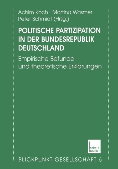 Peter Schmidt, Martina Wasmer, Achim Koch - Politische Partizipation in der Bundesrepublik Deutschland, E-bok