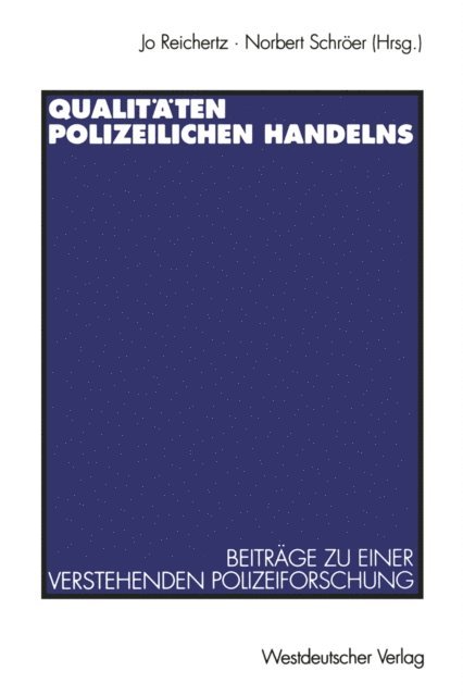 Norbert Schroer - Qualitäten polizeilichen Handelns, E-bok