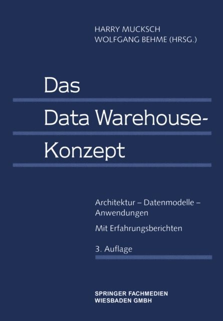 Wolfgang Behme, Harry Mucksch - Das Data Warehouse-Konzept, E-bok