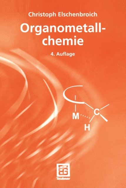 Christoph Elschenbroich - Organometallchemie, E-bok