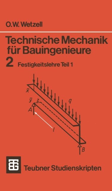 Otto Wetzell - Technische Mechanik für Bauingenieure, E-bok